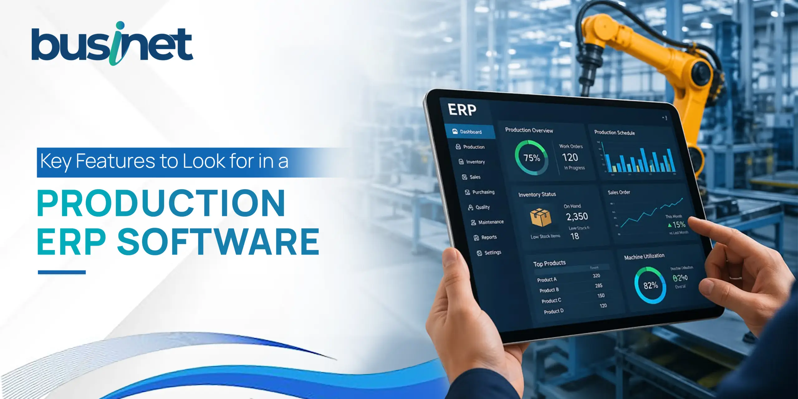 Key Features to Look for in a Production ERP Software - Businet