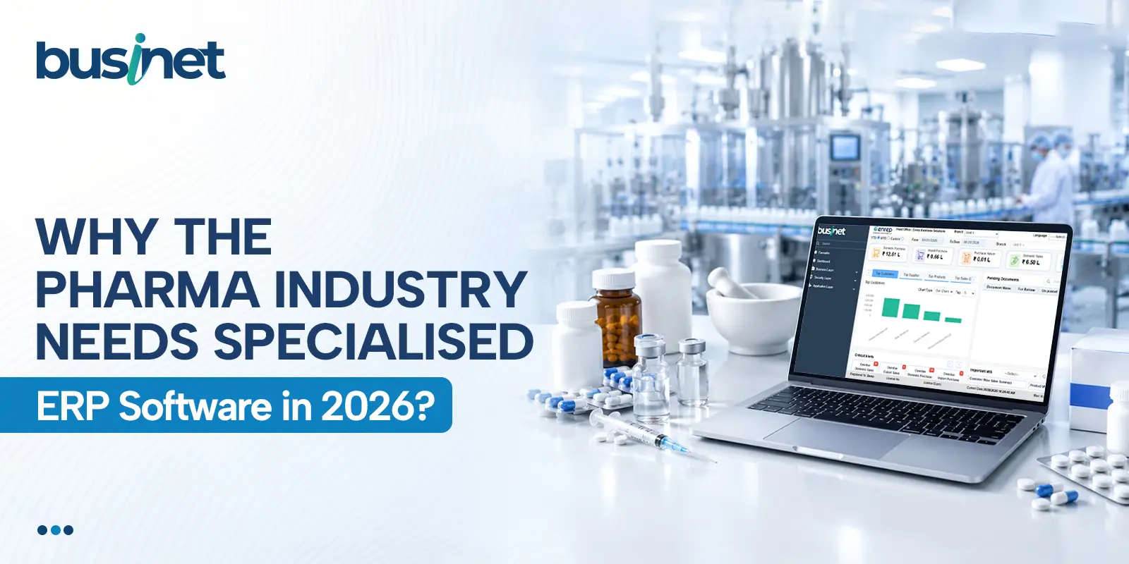 Why the Pharma Industry Needs Specialised ERP Software in 2026?